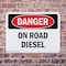 Signmission On Road Diesel Danger Sign, Plastic, 10in W x 7in L, 2PK OS-2PACK-DS-P-710-L-1126 - alternate 8
